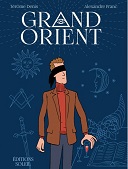 "Grand Orient" : la franc-maçonnerie à la pointe de l'humour