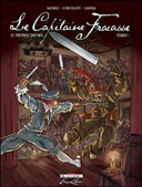 Le Capitaine Fracasse, d'après T. Gautier - Volume 1 - Par Mariolle, Duarte & Gamboa - Delcourt