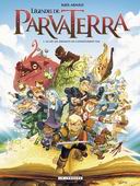 Légendes de Parva Terra, T1 : Là où les enfants ne s'aventurent pas - Par Raul Arnaiz - Le Lombard