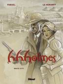 H.H.Holmes, T2 : White City - Par Fabuel & Le Hénanff - Glénat