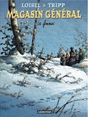 Magasin Général T8 - "Les Femmes" - Par Régis Loisel & Jean-Louis Tripp - Casterman