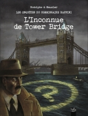 Une Enquête du commissaire Raffini – Tome 11 : L'inconnue de Tower Bridge – Par Rodolphe et Christian Maucler – Tartamudo