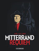 Mitterrand Requiem - Par J. Callède - Le Lombard