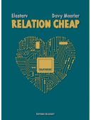 Relation cheap - Par Davy Mourier & Elosterv - Delcourt