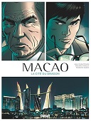 Macao T.1 : La cité du dragon – Par Willy Duraffourg, Philippe Thirault & Federico Nardo - Glénat