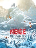 Neige Origines T. 3 : Le Paradis perdu - Par Didier Convard, Éric Adam & Fred Vignaux - Glénat