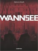 Wannsee - Par Fabrice Le Hénanff - Casterman