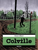 "Colville" de Steven Gilbert (Revival) : le vice et la violence au cœur de la banalité