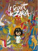 Le Secret de Zara - Par Fred Bernard & Benjamin Flao - Delcourt