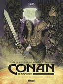 Conan le Cimmérien T. 9 : Les Mangeurs d'hommes de Zamboula - Par Gess, d'après l'œuvre de Robert E. Howard - Glénat