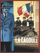 "La Cagoule", histoire d'un fascisme à la française