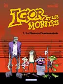 La menace Frankenstein - Igor et les Monstres - Duchazeau et Veys - Dargaud