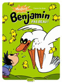 Méchant Benjamin – T2 – Pas Beau ! – Par De Brab - Dupuis