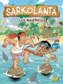 Les Naufragés : Sarkolanta - Gaston & Bart - Jungle !