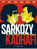Sarkozy-Kadhafi : des billets et des bombes - collectif - Delcourt/la Revue Dessinée