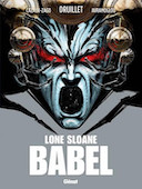 Lone Sloane Babel : une sortie repoussée