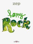 Happy Rock - Par Zep - Delcourt