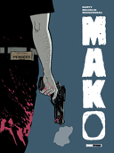 Mako – Par Boris Beuzelin et Lionel Marty – Treize Étrange