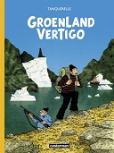 Groenland Vertigo : Tanquerelle voyage aux confins de la narration
