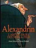 Alexandrin ou l'art de faire des vers à pied - Par Pascal Rabaté et Alain Kokor - Futuropolis