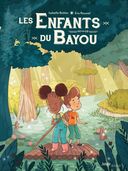 Les Enfants du Bayou T1 - "Le Rougarou" - La magie de l'amitié - Par Isabelle Bottier et Eva Roussel – Jungle