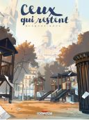 Ceux qui restent - Par Busquet & Xoul (trad. K. Beuzelin) - Delcourt