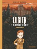 Lucien et les mystérieux phénomènes T. 1 : l'Empreinte de H. Price - Par Delphine Le Lay & Alexis Horellou - Casterman
