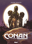 Conan le Cimmérien T. 6 : Chimères de fer dans la clarté lunaire - Par Virginie Augustin d'après l'œuvre de Robert E. Howard - Glénat