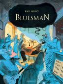 Bluesman - Par Raùl Ariño (trad. S. Oliviero) - Sarbacane