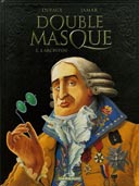 Double Masque - T3 : L'Archifou - Par Jean Dufaux et Martin Jamar - Dargaud