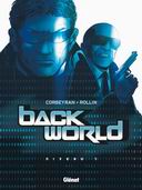 Back World - T1 : Niveau 1 - Par Corbeyran & Rollin - Glénat