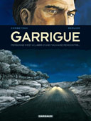 Garrigue – 2éme Partie – Par Corbeyran & Berlion - Dargaud