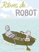 Rêves de robot - Par Sara Varon - Dargaud