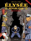 Elysée République T.3 : Echelon présidentiel - Par Le Gall & Frisco - Casterman