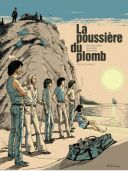 La Poussière du plomb - Par Labbé, Heinry & Robin - Delcourt