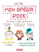 Mon Opera Rock - Par Leslie Plée-Tapas :-*/Delcourt