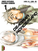 Deadman Wonderland T1 et 2 - Par Jinsei Kataoka et Kazuma Kondou - Kana