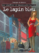 Une Enquête du commissaire Raffini – Tome 9 : Le Lapin bleu – Par Rodolphe et Christian Maucler – Desinge & Hugo & Cie