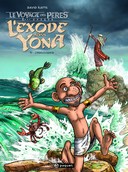 L'Exode selon Yona T3 : l'effervescence par David Ratte – Editions Paquet