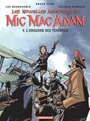 Mic Mac Adam - T4 : L'Amazone des Ténèbres - Par Benn, Brunschwig & Runberg - Dargaud