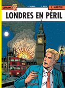 Lefranc - T19 : "Londres en Péril" - Par A. Taymans & E. Drèze - Casterman
