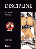 Discipline : Soumise Anna L. - Par Xavier Duvet - Tabou