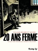 20 ans ferme - Par Sylvain Ricard & Nicoby - Futuropolis