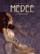 Médée, T.1 : l'Ombre d'Hécate - Par Blandine Le Callet & Nancy Peña - Casterman