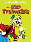 Génial Géo Trouvetou - Collectif Disney - Glénat