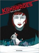 Kamarades T. 2 : Tuez les tous ! par Abtey, Dusseaux et Goust - Editions Rue de Sèvres