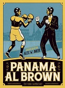 "Panama Al Brown" de J. Goldstein & Alex W. Inker : un destin forgé à coups de poings