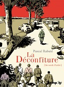 La Déconfiture (t. 2), de Rabaté, prix Château de Cheverny de la BD historique 2018