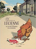 Lucienne ou les millionnaires de la Rondière - Par Decoudray et Aris - Editions Bamboo