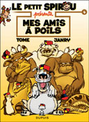 Le Petit Spirou présente : Mes Amis à poils – Tome & Janry – Editions Dupuis
